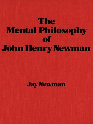cover image of The Mental Philosophy of John Henry Newman